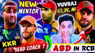 IPL 2025 All Team New quot HEAD COACH amp MENTOR quot  ABD YUVRAJ NAHERA J KALLIS का NEW IPL TEAM [upl. by Bum]