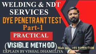 Dye Penetrant Test Practical Visible Mathod Part1 Contact no 91 9199317108 [upl. by Netsoj]