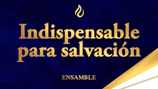 INDISPENSABLE PARA SALVACIÓN LLDM Ensamble [upl. by Eelyak996]