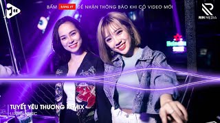 Tuyết Yêu Thương Remix  Từng Bông Tuyết Trắng Rơi Bên Thềm Remix Tik Tok  Lk Nhạc Trẻ Remix 2024 [upl. by Eilrac]