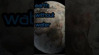 What if earth had now water💧Astronomybiology geography [upl. by Grose]