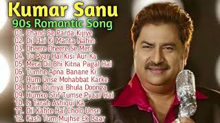 Best Of Kumar Sanu Song  Kumar Sanu amp Alka Yagnik Song  Kumar Sanu Best Songs 90s 2024 [upl. by Wieren]