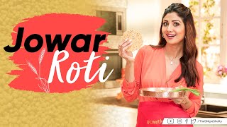 Jowar Roti  Shilpa Shetty Kundra  Healthy Recipes  The Art Of Loving Food [upl. by Eellah911]