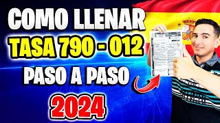 ✅ Como RELLENAR EL FORMULARIO 790012 y PAGAR LA TASA 790 para NIE y Toma de Huellas en 2024 [upl. by Daisi963]