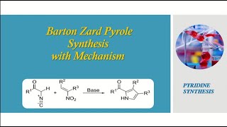 Barton Zard Pyrrole synthesis with Mechanism  Pyrrole synthesis [upl. by Naujad]