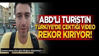 ABDli turistin Türkiyede çektiği video rekor kırıyor [upl. by Syah]