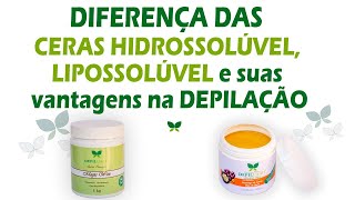 Diferença das ceras hidrossolúvel lipossolúvel e suas vantagens na depilação [upl. by Lehplar]