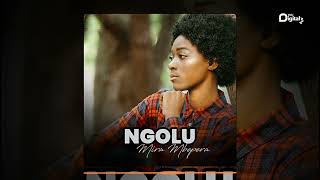 Mira Mbepera  Ngolu Official Audio [upl. by O'Toole281]