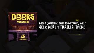 DOORS ORIGINAL SOUNDTRACK VOL 3  Seek Merch Trailer Theme [upl. by Weikert]