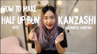 HOW TO MAKE A BUN WITH KANZASHIJAPANESE HAIRPIN [upl. by Vasilek]