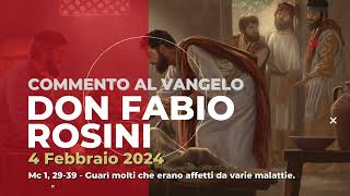 don Fabio Rosini  Commento al Vangelo di domenica 4 Febbraio 2024 [upl. by Tnomyar261]