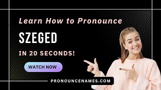 Learn how to pronounce Szeged Hungary with Audio and Phonetic Spelling [upl. by Lundeen]