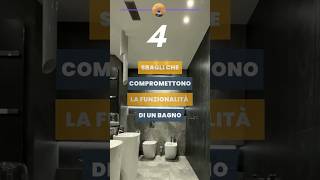 4 sbagli che compromettono la funzionalità di un bagno benessere interiordesignarredarecasa [upl. by Eey995]