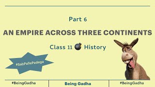 Part 6  An Empire across three continents  Chapter 3  Class 11  History [upl. by Rika]