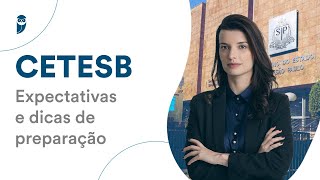 Concurso CETESB Expectativas e dicas de preparação [upl. by Winters]