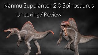 Nanmu Supplanter 20 Spinosaurus toy review  unboxing Jurassic park 3 [upl. by Crispen]