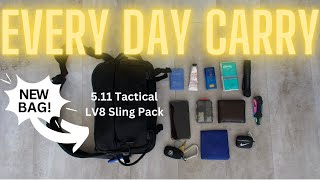 My 2024 EDC featuring the 511 Tactical LV8 Sling Pack [upl. by Olia]