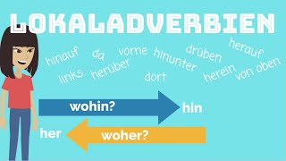 Deutsch lernen  Lokaladverbien  hin und her  Grammatik  A2  B1  B2  Adverbien  wo Top 10 [upl. by Nov]