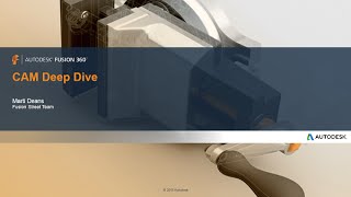 Fusion 360 CAM Deep Dive [upl. by Dustin746]