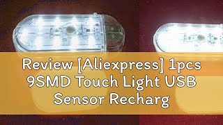 Review Aliexpress 1pcs 9SMD Touch Light USB Sensor Rechargeable Touch LED Lamp Mini Atmosphere Li [upl. by Cristi422]