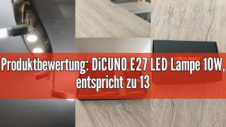 Produktbewertung DiCUNO E27 LED Lampe 10W entspricht zu 130W Halogen 6000K Kaltweiß 1400LM E27 L [upl. by Ayikahs244]