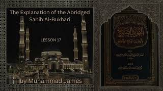 Explanation of the Abridged Sahih AlBukhari Lesson 17  Book of Eman  Hadiths 25 amp 26 [upl. by Ajiam]