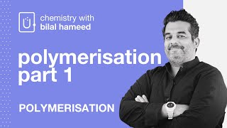 A2 Chemistry 9701  Polymerisation 1 [upl. by Mcdade]