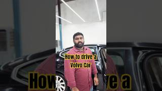 How to drive a Volvo volvo volvos90 shortstamil car [upl. by Enaerb313]