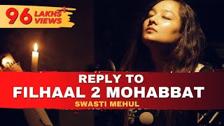 Reply To Filhaal2 Mohabbat  Swasti Mehul [upl. by Anieral]