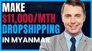 How To Start Dropshipping In Myanmar step by step [upl. by Sweatt]