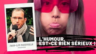 Lhumour estce bien sérieux  JeanLuc Nativelle [upl. by Celka]