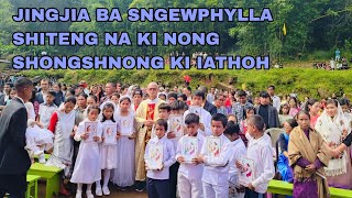 Jingjia ba Sngewphylla Shiteng na ki Nongshong shnong ki iathoh Jingkyrkhu Ïngmane ha Wahsohra [upl. by Cirtap630]