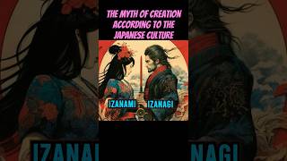 IZANAGI and IZANAMI The Japanese Myth of Creation🌎 [upl. by Adnuhsed]