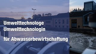 Berufe beim Wupperverband  Umwelttechnologetechnologin für Abwasserbewirtschaftung [upl. by Aihsotan]