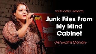 quotJunk Files from My Mind Cabinetquot  Ashwathi Mohan  Spoken Word Poetry  Spill Summer Slam Finals [upl. by Sualocin]