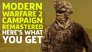 Call Of Duty Modern Warfare 2 Campaign Remastered  Heres What You Get [upl. by Haerr]