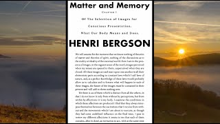 Henri Bergson Matter and Memory chapter 1 commentary [upl. by Marmion642]