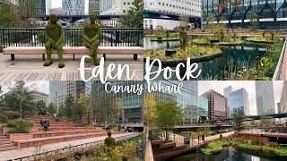 Eden Dock  Canary Wharf’s New Waterside Oasis [upl. by Lewse152]