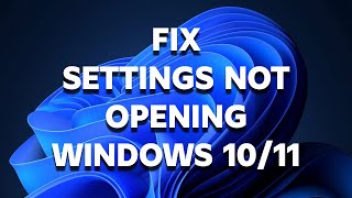 How to Fix Windows Settings Wont Open on Windows 1011 [upl. by Hirai413]