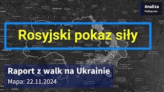 Wojna na Ukrainie Mapa 22 11 2024 Rosyjski pokaz siły [upl. by Ulita570]