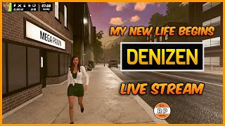 Denizen My New Life Begins Live Stream [upl. by Vasily925]