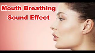 Mouth Breathing Noises Sounds  Film amp Sound Effect No Copyright [upl. by Seabrooke]