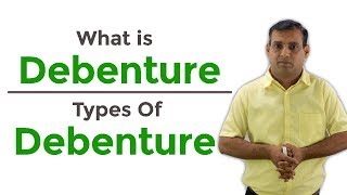 What is Debenture amp What are different types of Debenture [upl. by Anhoj]