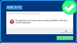 Fix the Application Was Unable to Start Correctly 0xc000007b Click Ok to Close the Application [upl. by Adnert891]