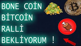 BONE COİN MÜJDELİ ANALİZ🚨BİTCOİN ve BONE COİN YÜKSELİŞ BEKLİYORUM [upl. by Vincent]