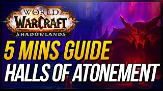 Halls of Atonement Guide ★ WoW Shadowlands Mythic Dungeon Walkthrough [upl. by Chapen]