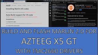 Build and Flash Marlin 20 Firmware on a Azteeg X5 GT 32 Bit with TMC2660 SPI Drivers  How to [upl. by Euqinor]