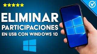 ¿Cómo eliminar las particiones de mi memoria USB usando WINDOWS 10 [upl. by Stacy]