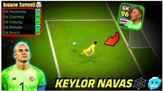 K NAVAS  Crazy Saves😮  Better Than All Goalkeepers💀 Efootball 24 Mobile [upl. by Macintyre844]