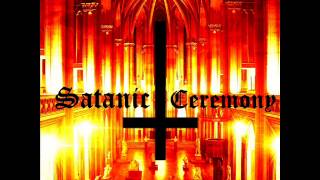 Satanic Ceremony  Summoning Satan [upl. by Akcinat]